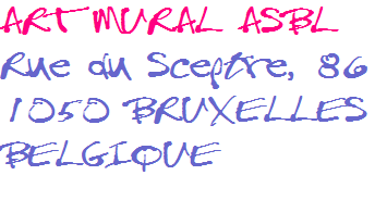 Reevoir l'adresse postale de l'asbl ART MURAL par mail